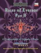 Races of Evernor (Part II)