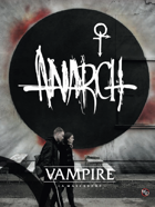 Vampire: La Mascarade, 5e édition - Anarch