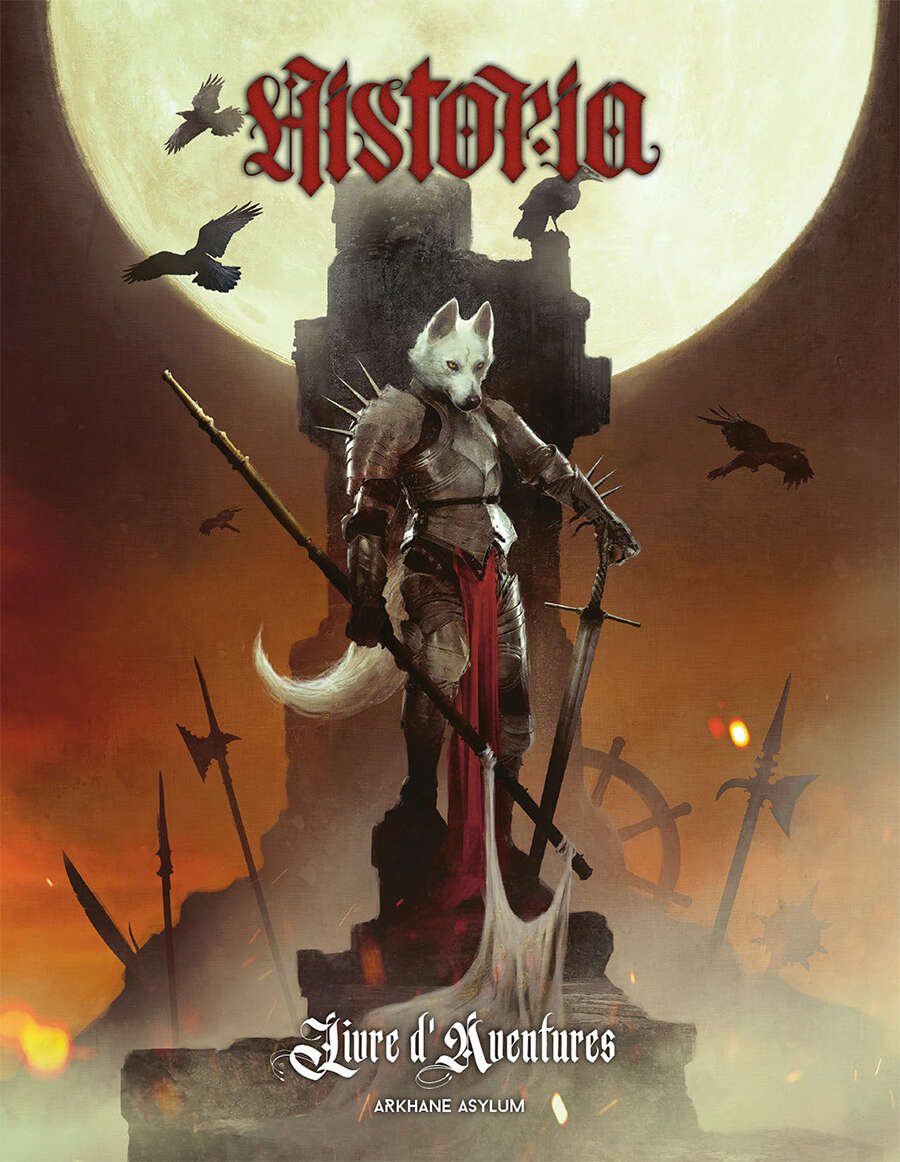 Historia - Livre d'Aventure - Arkhane Asylum Publishing | DriveThruRPG