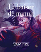 Vampire: La Mascarade, 5e édition - Le Baiser de Minuit