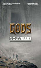 Gods: Nouvelles