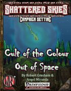 The Cult of the Colour out of Space