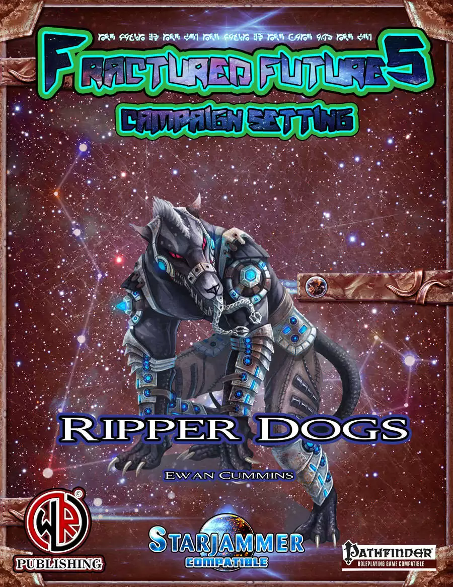Future Races: Ripper Dogs - Wayward Rogues Publishing | DriveThruRPG