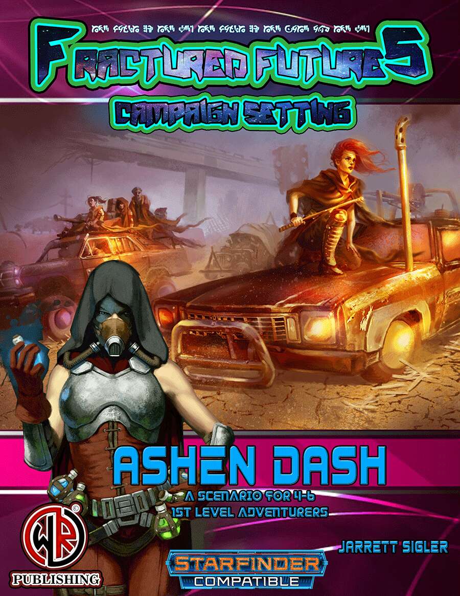Ashen Dash - Wayward Rogues Publishing | Starfinder Compatible