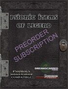Psionic Items of Legend Subscription