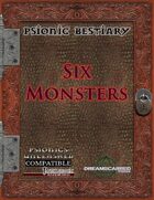 Psionic Bestiary: Six Monsters