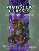Monster Classes: Giants and Reptiles