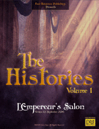 The Histories, Volume I: L'Empereur's Salon