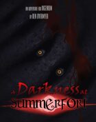 A Darkness at Summerfort