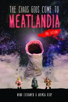 The Chaos Gods Come to Meatlandia