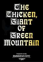 The Chicken, Giant of Green Mountain