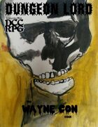 Dungeon Lord the Wayne Con Issue