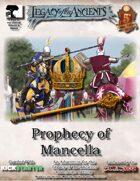 Prophecy of Mancella Adventure for Legacy of the Ancients
