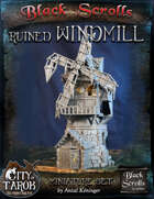 [3D] City of Tarok: Ruined Windmill
