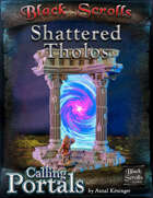Calling Portals - Shattered Tholos