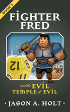 Fighter Fred and the Evil Temple of Evil