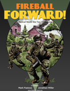 FIREBALL FORWARD: WORLD WAR TWO COMBAT!