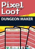 Pixel Loot - Dungeon Maker