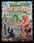 Mutant Bestiary One