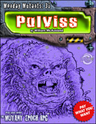Monday Mutants 31: Pulviss