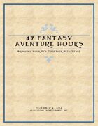 47 Fantasy Adventure Hooks: Bringing Your PCs Together With Style