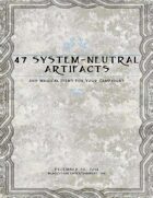 47 System-Neutral Artifacts and Magical Items for Your Campaigns