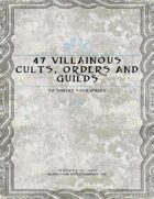 47 Villainous Cults, Orders and Guilds to Thwart Your Heroes