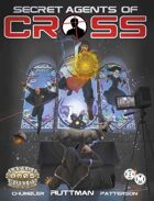 Secret Agents of CROSS (Savage Worlds Adventure Edition)