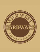 Wild West Hardware The Whole Rodeo [BUNDLE]