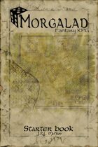 Morgalad Fantasy RPG Starter Book