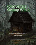 The Song of the Swamp Witch Pathfinder Adventure Module