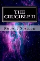 The Crucible II