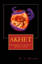 Akhet: Sekhmet's Light, Book One