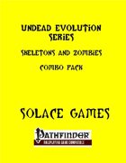 Undead Evolution Series: Skeletons and Zombies Combo Pack (PFRPG)