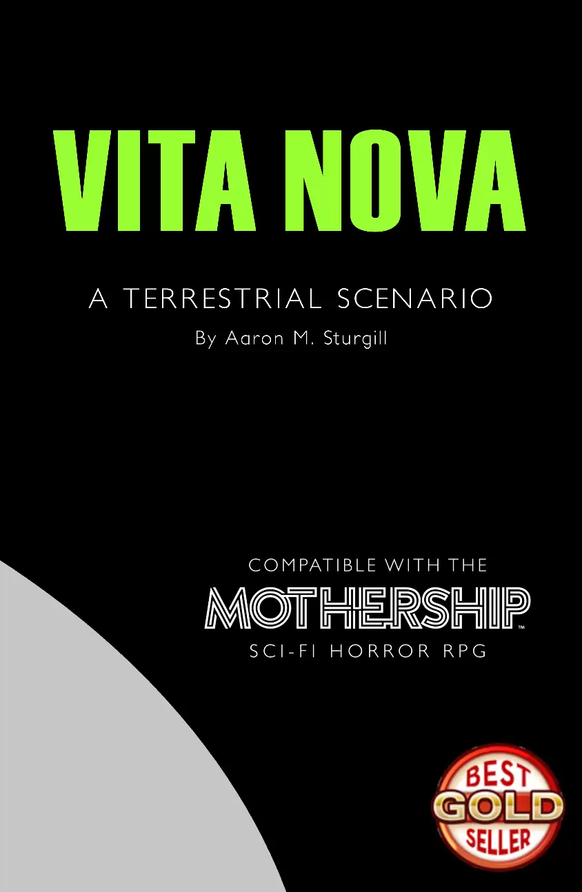 Vita Nova: A Mothership Scenario Trail of Dice DriveThruRPG
