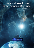 Restricted Worlds and Enforcement Regimes