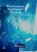 Posthumous Intelligence Services