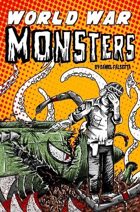 World War Monsters volume 1