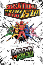 Mecha vs Kaiju: Sensational Sentai Squad GO! (Fate Core/Condensed)