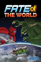 Mecha vs Kaiju: Fate of the World (Fate Core/Condensed)