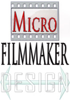 MicroFilmmaker Designs