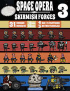 Space Opera: Skirmish Forces 3 - 31 More Minis, 4 More Factions & Vehicles - 28mm & 15mm
