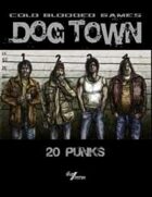 Dog Town: 20 Punks