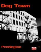 Dog Town: Pennington