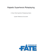Majestic Superheroic Roleplaying System Reference Document (MSR SRD)