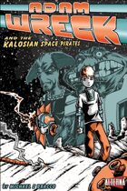 Adam Wreck & the Kalosian Space Pirates