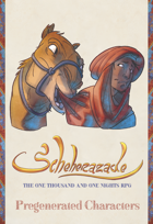 Scheherazade - Pregenerated Characters
