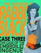 The Casebook of Rabbit Black #3