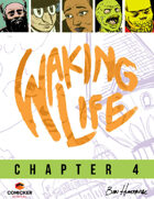 Waking Life #4: New Directions