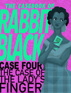The Casebook of Rabbit Black #4